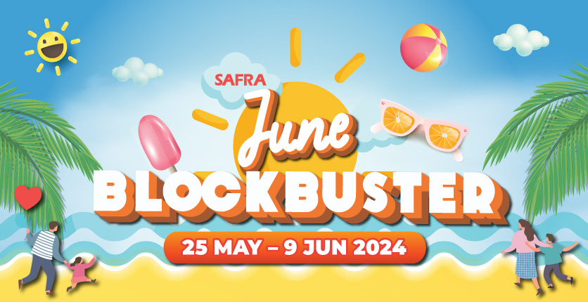 SAFRA June Blockbuster 2024